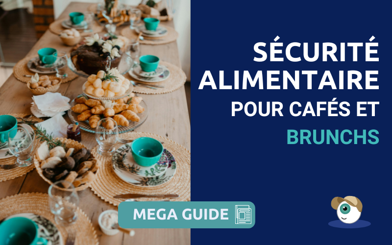 Sécurité alimentaire pour cafés et brunchs