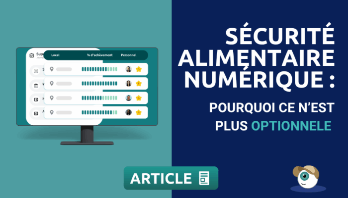 Sécurité alimentaire numérique : pourquoi ce n’est plus optionnel