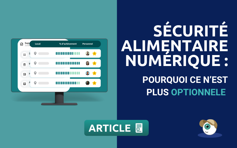 Sécurité alimentaire numérique : pourquoi ce n’est plus optionnel