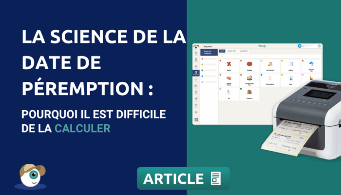 La science de la date de péremption : pourquoi il est difficile de la calculer (et comment éviter les erreurs)