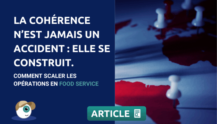 Scaler les opérations : la cohérence n'est jamais un hasard