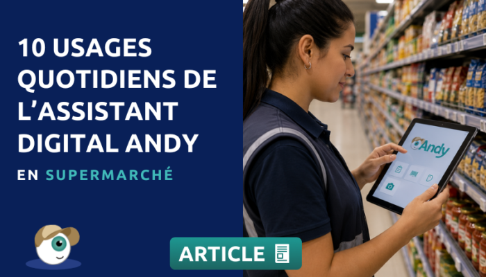 10 usages quotidiens de l’assistant digital Andy en supermarché