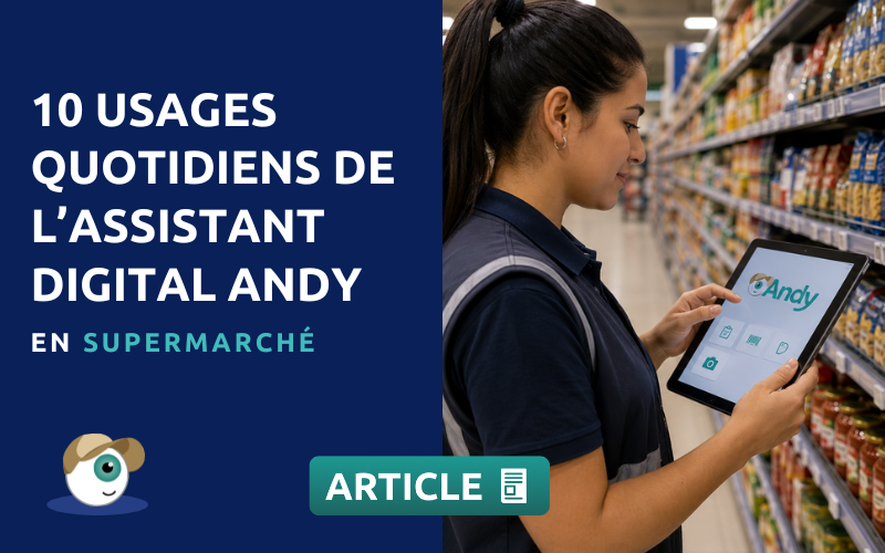 10 usages quotidiens de l’assistant digital Andy en supermarché